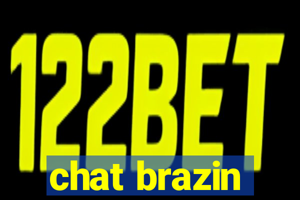 chat brazin