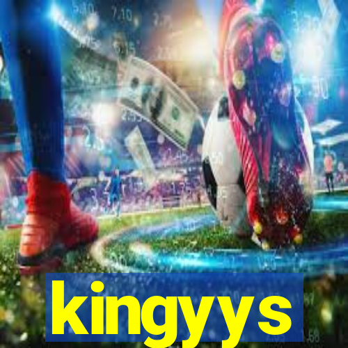 kingyys