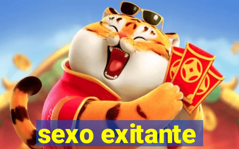 sexo exitante