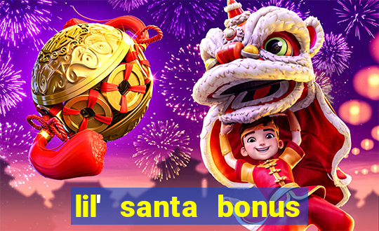 lil' santa bonus buy slot