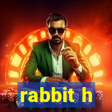 rabbit h