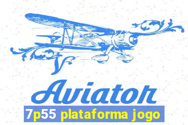 7p55 plataforma jogo