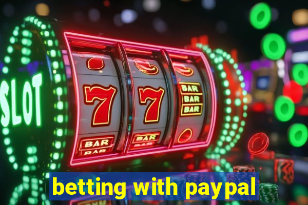 betting with paypal