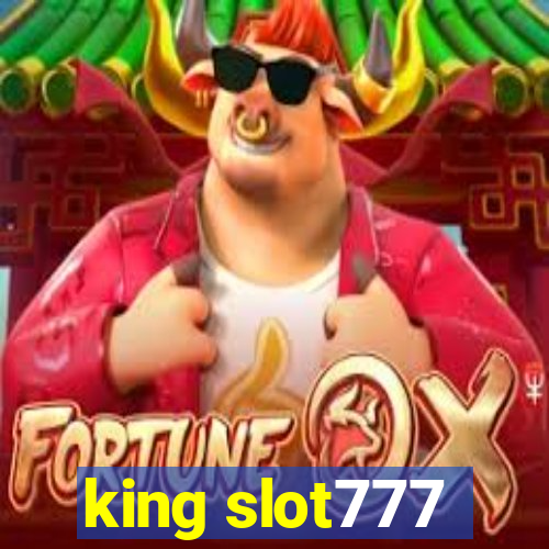 king slot777