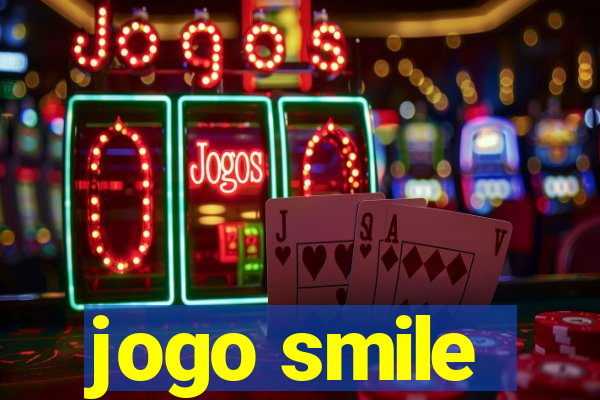 jogo smile