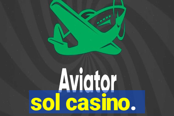 sol casino.