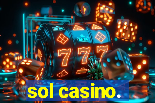 sol casino.