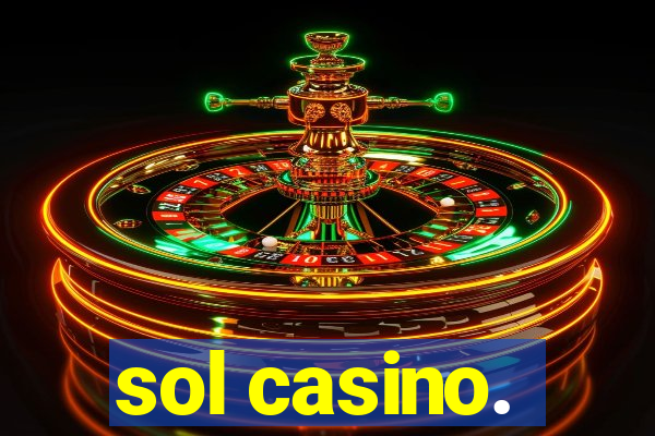 sol casino.