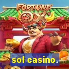 sol casino.