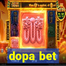 dopa bet