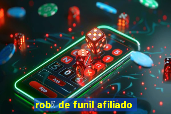 rob么 de funil afiliado