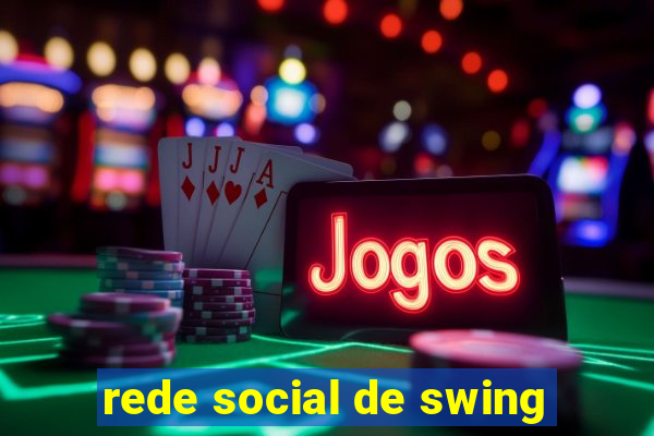 rede social de swing