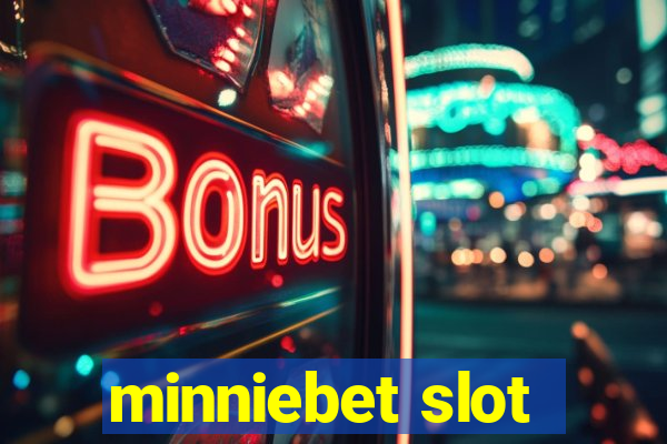 minniebet slot