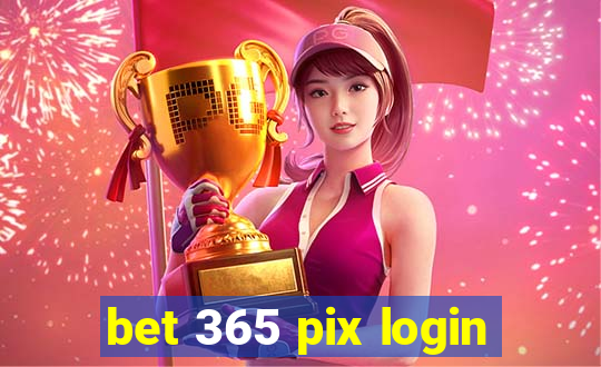 bet 365 pix login