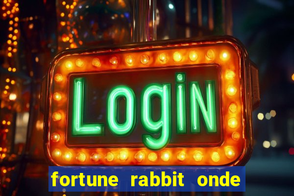 fortune rabbit onde jogar Informational