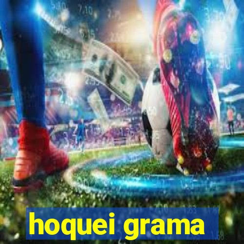 hoquei grama