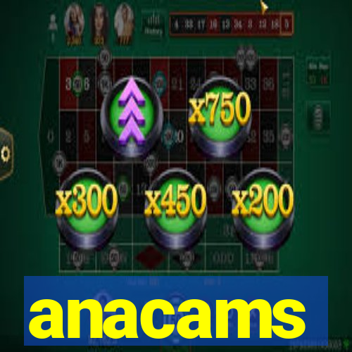 anacams