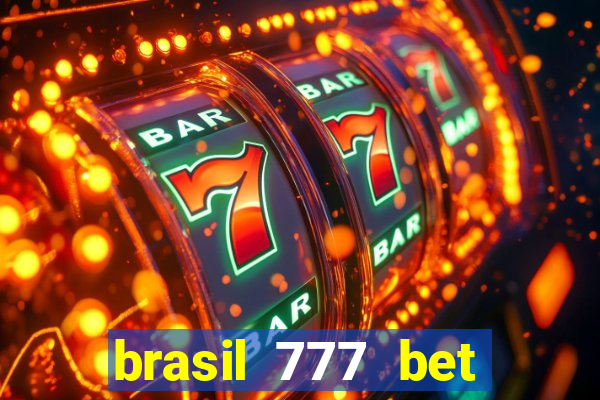 brasil 777 bet como jogar