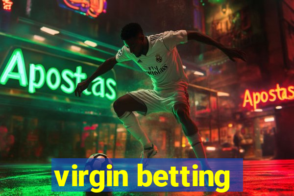 virgin betting