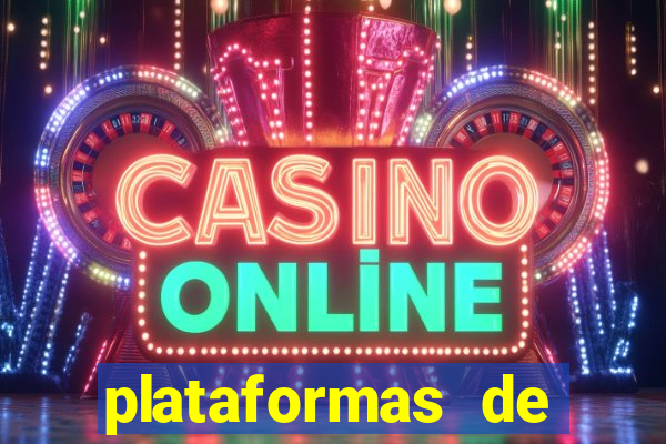 plataformas de jogos de aposta cassino