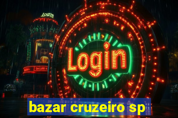 bazar cruzeiro sp