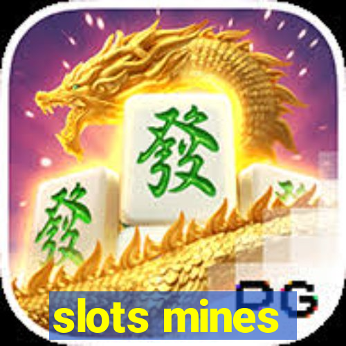 slots mines