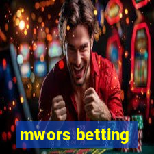 mwors betting