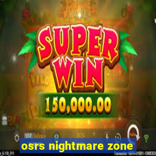 osrs nightmare zone