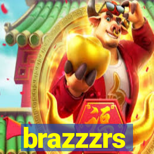 brazzzrs