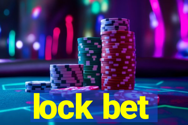 lock bet