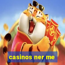 casinos ner me