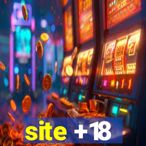 site +18