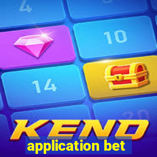 application bet