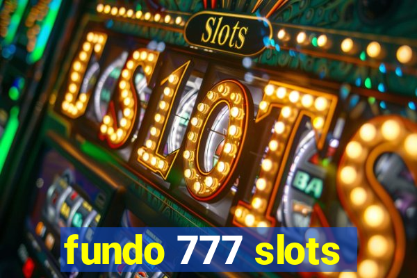 fundo 777 slots