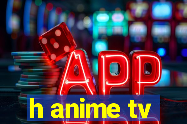 h anime tv