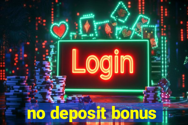 no deposit bonus