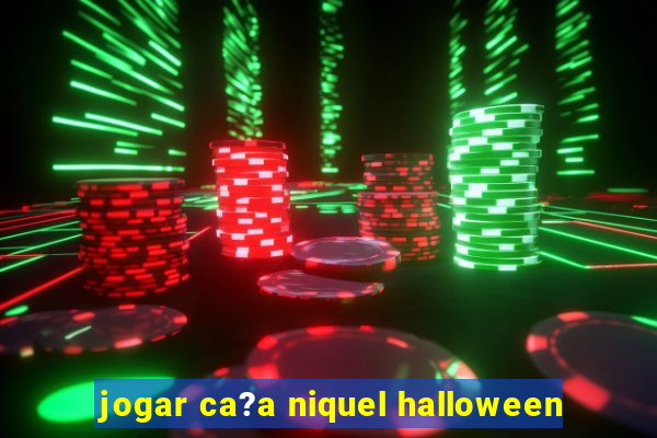 jogar ca?a niquel halloween