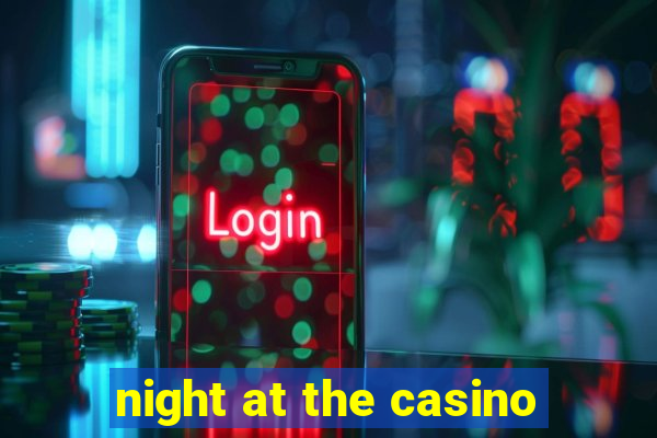 night at the casino