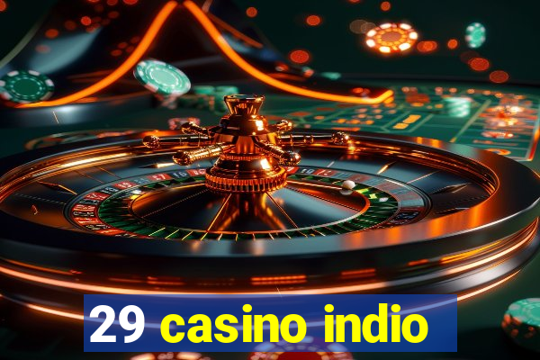 29 casino indio