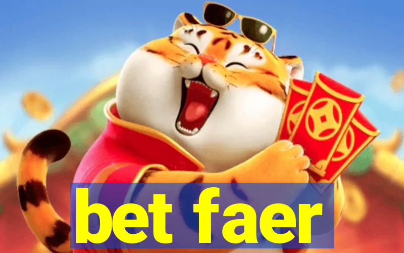 bet faer