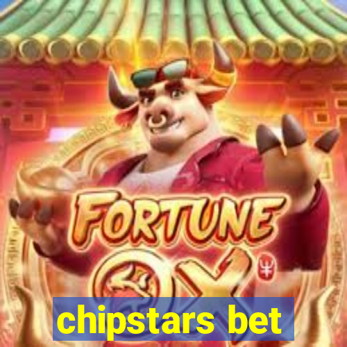 chipstars bet