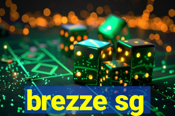 brezze sg