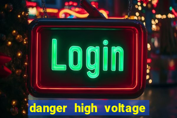 danger high voltage slot review