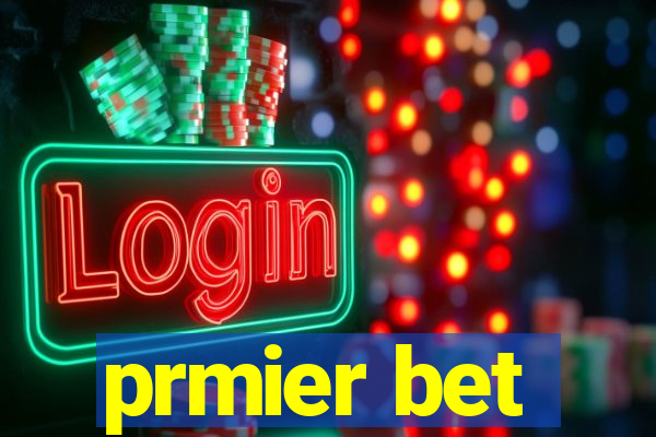 prmier bet