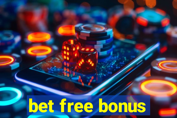 bet free bonus