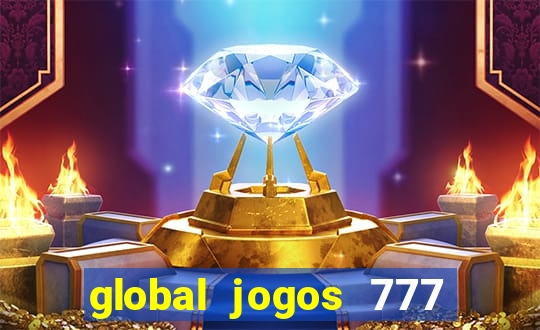 global jogos 777 paga mesmo