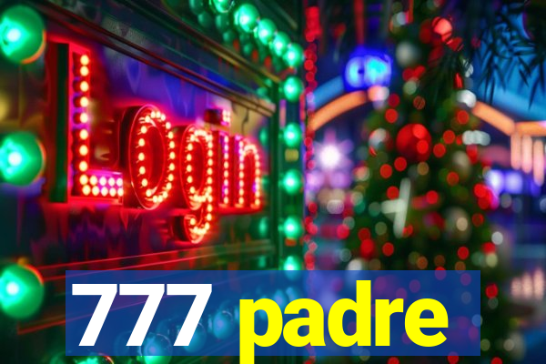 777 padre