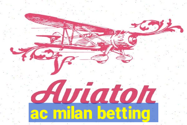 ac milan betting