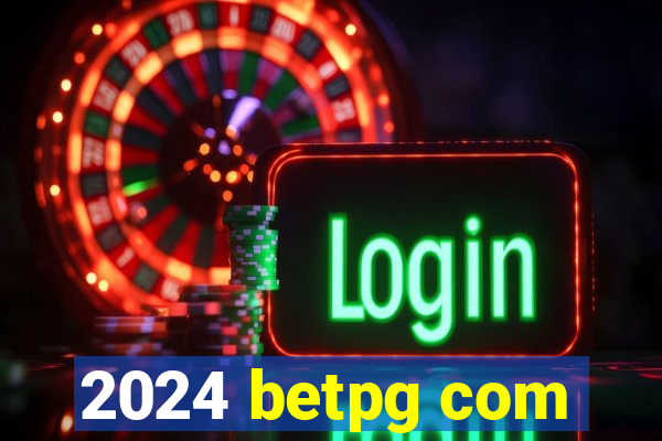 2024 betpg com