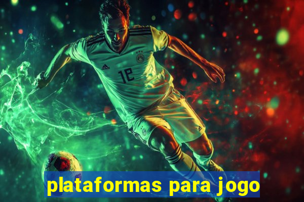 plataformas para jogo